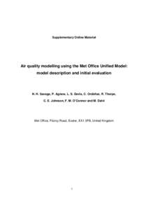 Supplementary Online Material  Air quality modelling using the Met Office Unified Model: model description and initial evaluation  N. H. Savage, P. Agnew, L. S. Davis, C. Ordóñez, R. Thorpe,