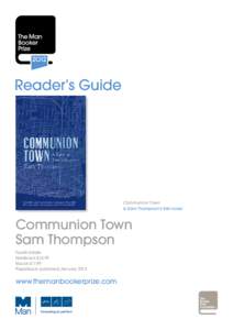 Reader’s Guide  Communion Town is Sam Thompson’s first novel  Communion Town