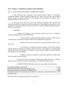 Part 3, Chapter 3: Regulations regarding commercial fishing. Rule 3.1 REGULATIONS REGARDING COMMERCIAL FISHING. A. The following rules, regulations and required licenses relative to freshwater commercial fishing, commerc