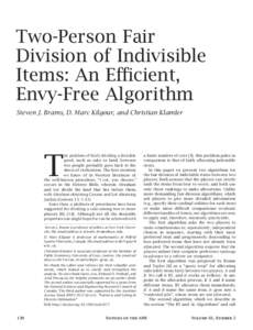 Two-Person Fair Division of Indivisible Items: An Efficient, Envy-Free Algorithm Steven J. Brams, D. Marc Kilgour, and Christian Klamler