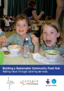 Building a Sustainable Community Food Hub: Supplying Food Access Projects