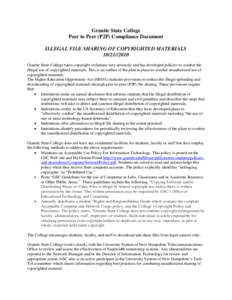 Granite State College Peer to Peer (P2P) Compliance Document ILLEGAL FILE SHARING OF COPYRIGHTED MATERIALS[removed]Granite State College takes copyright violations very seriously and has developed policies to combat 