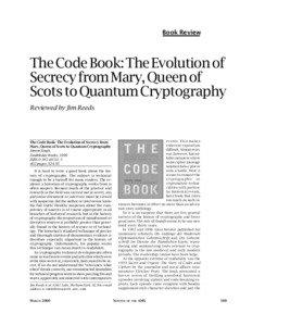 Cipher / Marian Rejewski / Vigenère cipher / The Codebreakers / Enigma machine / Government Communications Headquarters / David Kahn / Friedrich Kasiski / Bletchley Park / Cryptography / Cryptanalysis / The Code Book