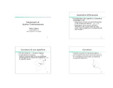 Geometria Differenziale  Consideriamo una superficie S 2manifold embedded in R3 Fondamenti di Grafica Tridimensionale