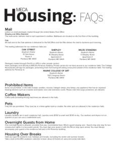 Housing: FAQs MECA Mail  Letters or small packages mailed through the United States Post Office