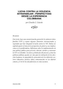 LUCHA CONTRA LA VIOLENCIA INTRAFAMILIAR : PERSPECTIVAS DESDE LA EXPERIENCIA COLOMBIANA por Claudia C. Caicedo