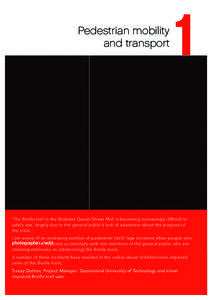 Street furniture / Road safety / Transportation planning / Public transport in Brisbane / Pedestrian crossing / Transport in Brisbane / Accessibility / Brisbane / Pedestrian / Transport / Land transport / Walking