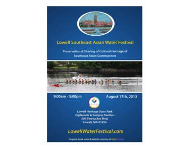 Welcome Everyone to Lowell’s 17th Annual Southeast Asian Water Festival. On behalf of the Water Festival Committee, I would like to Thank you all for coming and supporting the Water Festival throughout the years. If i