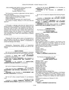 LEGISLATIVE RECORD - HOUSE, February 21, 2013 Came from the Senate, REFERRED to the Committee on JUDICIARY and ordered printed. REFERRED to the Committee on JUDICIARY in concurrence. _________________________________