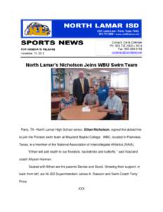 North Lamar’s Nicholson Joins WBU Swim Team  Paris, TX –North Lamar High School senior, Ethan Nicholson, signed the dotted line to join the Pioneer swim team at Wayland Baptist College. WBC, located in Plainview, Tex