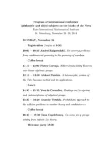 Program of international conference Arithmetic and allied subjects on the banks of the Neva Euler International Mathematical Institute St. Petersburg, November 2428, 2014