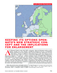 by Dr. Natalie Mychajlyszyn  NATO and PfP partners. KEEPING ITS OPTIONS OPEN: NATO’S NEW STRATEGIC CONCEPT AND THE IMPLICATIONS