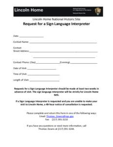 Language interpretation / Abraham Lincoln / Information science / Government of Illinois / Illinois / Deafness / Email / Sign language