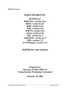 Accountability / Electronic voting / Hart InterCivic / Voter-verified paper audit trail / Voting machine / Ballot / Secret ballot / Vote counting system / Election recount / Elections / Politics / Government