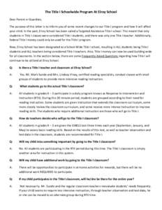 The Title I Schoolwide Program At Elroy School Dear Parent or Guardian, The purpose of this letter is to inform you of some recent changes to our Title I program and how it will affect your child. In the past, Elroy Scho