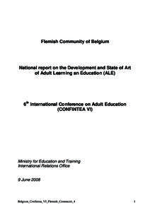 Flemish Community of Belgium  National report on the Development and State of Art of Adult Learning an Education (ALE)  6th International Conference on Adult Education