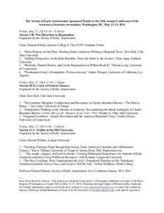 The Society of Early Americanists Sponsored Panels at the 25th Annual Conference of the American Literature Association, Washington, DC, May 22-25, 2014 Friday, May 23, 2014 8:10 – 9:30 am Session 7-B: New Directions i