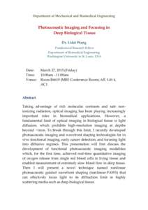 Department of Mechanical and Biomedical Engineering  Photoacoustic Imaging and Focusing in Deep Biological Tissue Dr. Lidai Wang Postdoctoral Research Fellow
