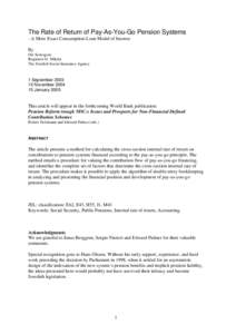 The Rate of Return of Pay-As-You-Go Pension Systems - A More Exact Consumption-Loan Model of Interest By Ole Settergren Boguslaw D. Mikula The Swedish Social Insurance Agency