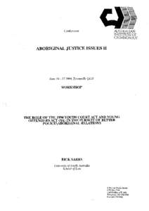 The role of the 1994 Youth Court Act and Young Offenders Act (SA) in the pursuit of better police/Aboriginal relations