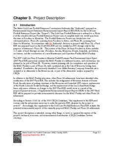 Chapter 3. Project Description 3.1 Introduction  The Metro Gold Line Foothill Extension Construction Authority (the “Authority”) prepared an