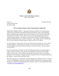 Embassy of the United States of America Public Affairs Office Freetown Contact: Hollyn Green Tel: [removed]