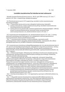 7. decemberNrAnstaltini ataasiuttarissaNut inissiisarnermut nalunaarut Kalaallit Nunaanni Pinerluttulerinermi inatsit nrapril 2008-meersoq § 223, imm. 7,