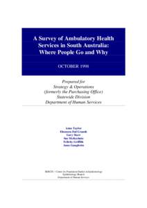 A Survey of Ambulatory Health Services in South Australia: Where People Go and Why October 1998