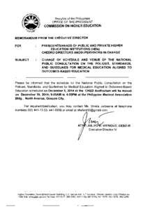 Republic of the Philippines OFFICE OF THE PRESIDENT COMMISSION ON HIGHER EDUCATION CHED MEMORANDUM ORDER No. ______ Series of 2015