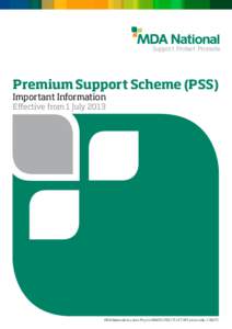 Support Protect Promote  Premium Support Scheme (PSS) Important Information Effective from 1 July 2013