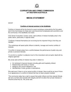 CORRUPTION AND CRIME COMMISSION OF WESTERN AUSTRALIA MEDIA STATEMENT[removed]Conflicts of interest seminar in the Goldfields