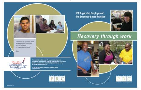 IPS Supported Employment: The Evidence-Based Practice R ecovery through work “I’m finishing my high school degree and working a part-time job. You