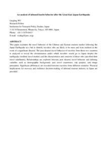 An analysis of inbound tourist behavior after the Great East Japan Earthquake Lingling WU Research Fellow Institution for Transport Policy Studies, Japan[removed]Toranomon, Minato-ku, Tokyo, [removed], Japan Phone: +81-3-