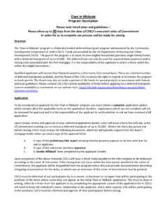 Own in Midvale Program Description Please note timeframes and guidelines— Please allow up to 30 days from the date of CDCU’s executed Letter of Commitment in order for us to complete our process and be ready for clos