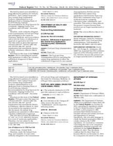 Federal Register / Vol. 79, No[removed]Thursday, March 20, [removed]Rules and Regulations The NADAs listed were identified as being affected by guidance for industry (GFI) #213, ‘‘New Animal Drugs and New Animal Drug Com