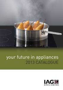 your future in appliances 2013 CATALOGUE contents Oven Functions