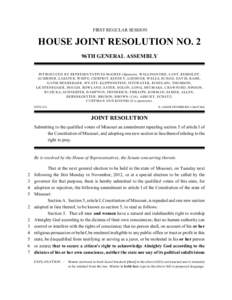 FIRST REGULAR SESSION  HOUSE JOINT RESOLUTION NO. 2 96TH GENERAL ASSEMBLY INTRODUCED BY REPRESENTATIVES McGHEE (Sponsor), W ALLINGFORD, LANT, REIBOLDT, SCHIEBER, LASATER, W HITE, CIERPIOT, KEENEY, LOEHNER, W ELLS, SCHAD,