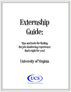 Externship Guide: Tips and tools for finding the job shadowing experience that’s right for you!