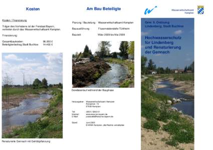 Am Bau Beteiligte  Kosten Kosten / Finanzierung  Planung / Bauleitung: Wasserwirtschaftsamt Kempten