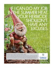 If I can do my job in the summer heat, your herbicide shouldn’t have any excuses.