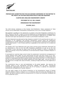 PREPARATORY COMMITTEE FOR THE 2015 REVIEW CONFERENCE OF THE PARTIES TO THE TREATY ON THE NON-PROLIFERATION OF NUCLEAR WEAPONS CLUSTER ONE (NUCLEAR DISARMAMENT) DEBATE STATEMENT BY H.E. DELL HIGGIE AMBASSADOR FOR DISARMAM