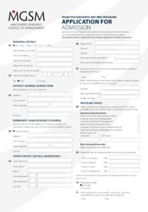 MGSM Postgraduate and MBA programs  APPLICATION FOR ADMISSION  Applications must be lodged by the closing date in accordance with the instructions