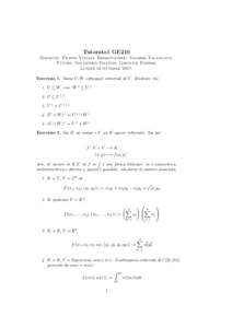 Tutorato1 GE210 Docente: Filippo Viviani. Esercitatore: Valerio Talamanca. Tutori: Gaudenzio Falcone, Giovanni Passeri. Lunedì 16 ottobreEsercizio 1. Siano U, W sottospazi vettoriali di V . Mostrare che 1. U ⊆ 