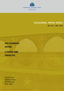 O c c a s i o n a l Pa p e r s e r i e s No[removed]M ay 2014 WHY ACCOUNTING MATTERS A CENTRAL BANK