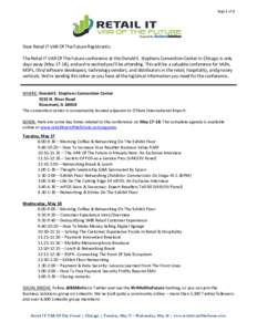 Page 1 of 2  Dear Retail IT VAR Of The Future Registrants: The Retail IT VAR Of The Future conference at the Donald E. Stephens Convention Center in Chicago is only days away (May 17-18), and we’re excited you’ll be 