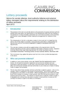 Lottery proceeds Advice for society lotteries, local authority lotteries and external lottery managers about the requirements relating to the distribution of lottery proceeds April[removed]