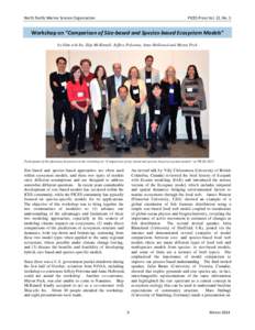 North Pacific Marine Science Organization  PICES Press Vol. 22, No. 1 Workshop on “Comparison of Size-based and Species-based Ecosystem Models” by Shin-ichi Ito, Skip McKinnell, Jeffrey Polovina, Anne Hollowed and My