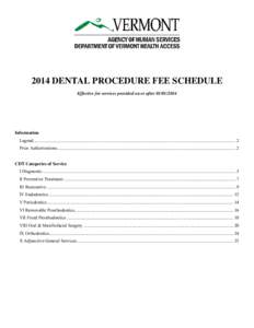    2014 DENTAL PROCEDURE FEE SCHEDULE Effective for services provided on or after[removed]Information