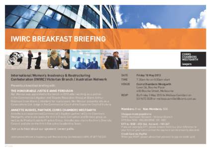 iwirc breakfast briefing  International Women’s Insolvency & Restructuring Confederation (IWIRC) Victorian Branch / Australian Network  DATE