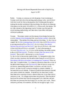 Satsang with Swami Dayananda Saraswati in Saylorsburg August 21, 2007 Radha: Swamiji, to continue on with the series, I was wondering if Swamiji could talk about the teaching methodology today, and involved with that wou